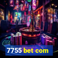 7755 bet com